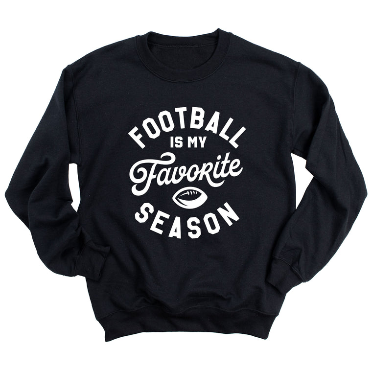 Football is My Favorite Season Sweatshirt