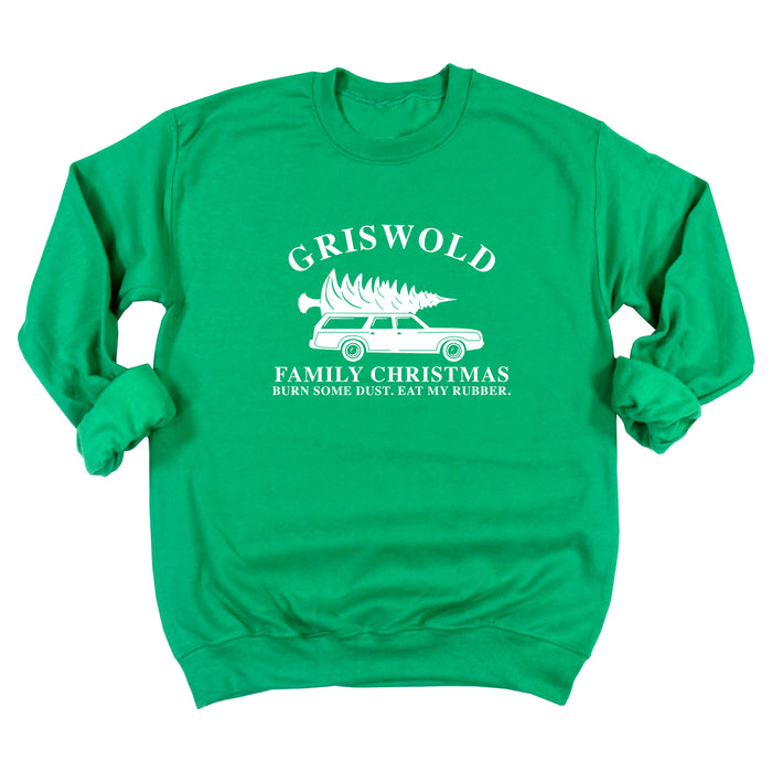 Griswold Family Christmas - Burn Some Dust. Eat My Rubber. Sweatshirt