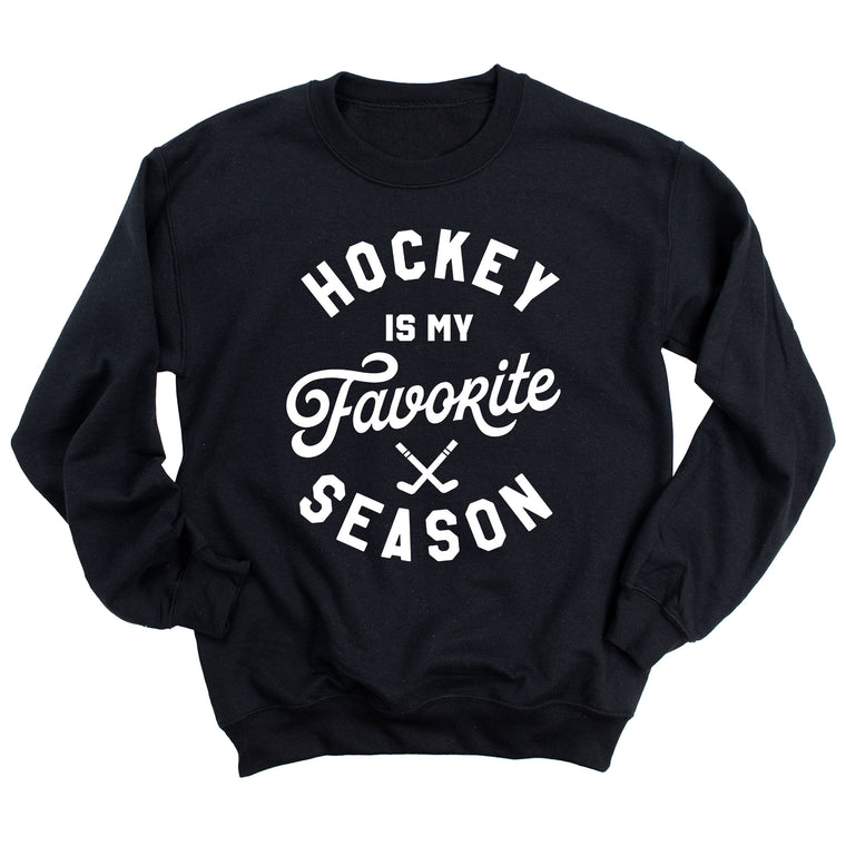Hockey is My Favorite Season Sweatshirt