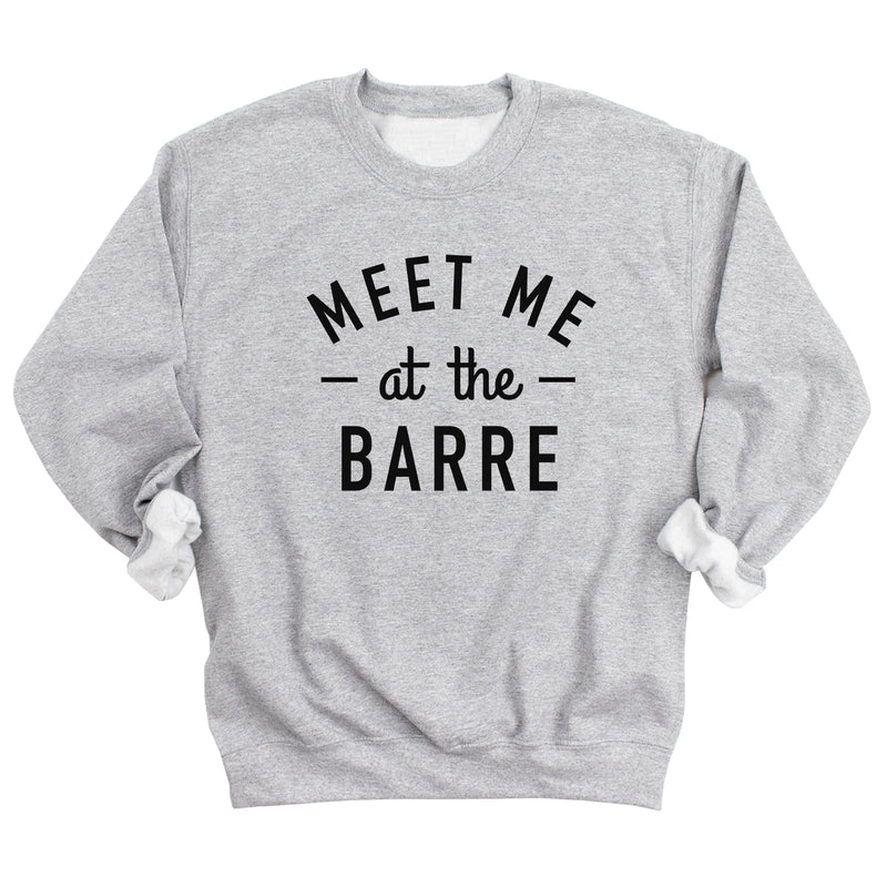 Meet Me at the Barre Sweatshirt