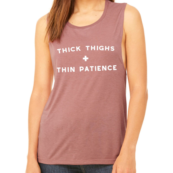 Thick Thighs Thin Patience Funny Workout Muscle Tank