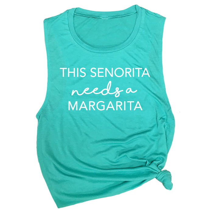 This Senorita Needs a Margarita Muscle Tee