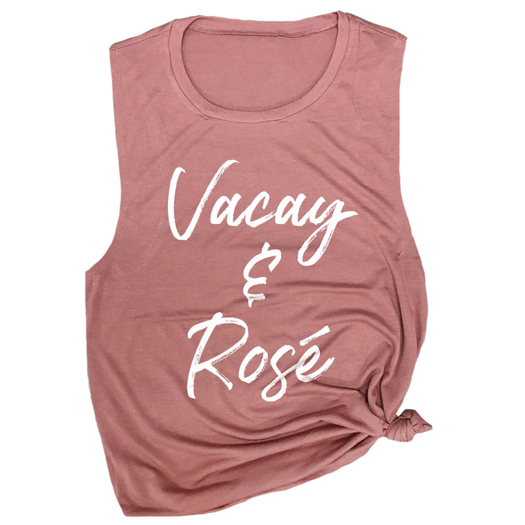 Vacay & Rosé Muscle Tee
