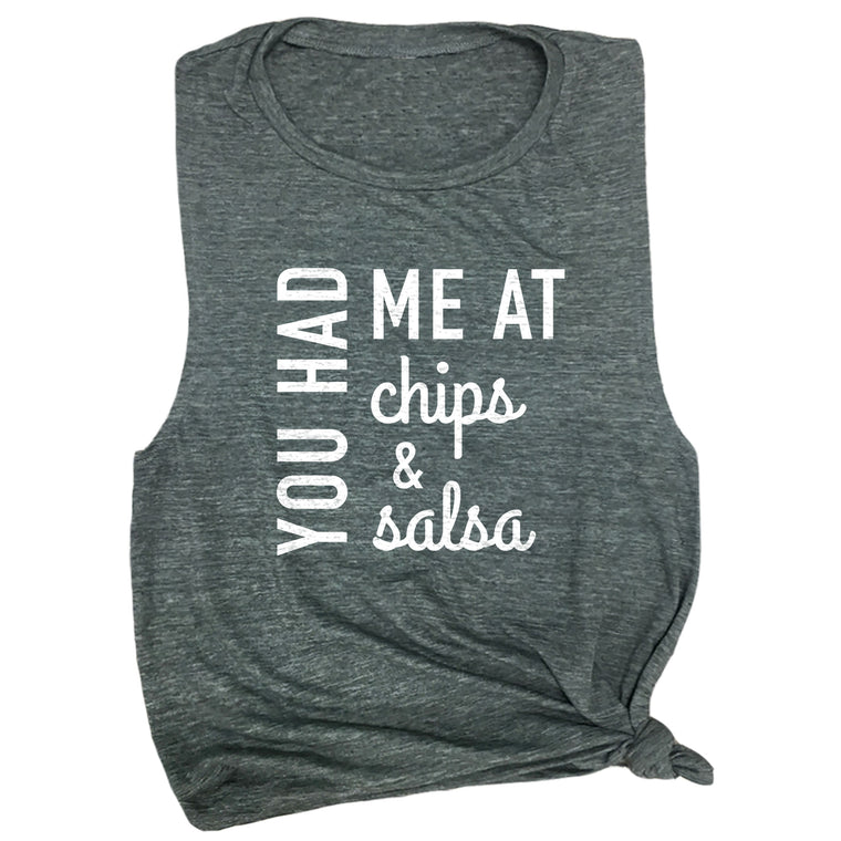 You Had Me at Chips & Salsa Muscle Tee