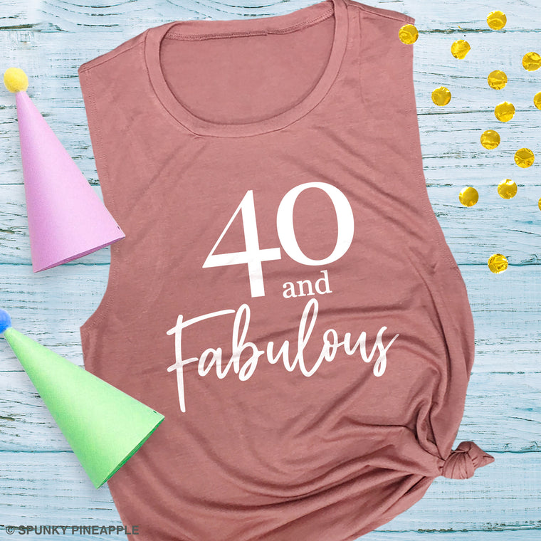 40 and Fabulous Muscle Tee