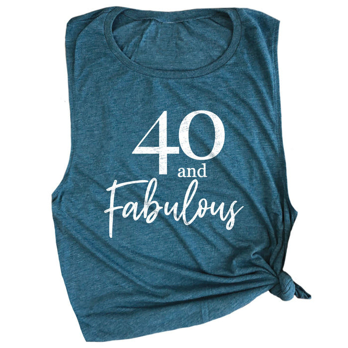 40 and Fabulous Muscle Tee