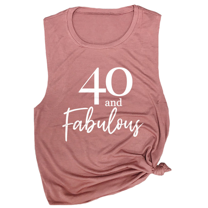 40 and Fabulous Muscle Tee