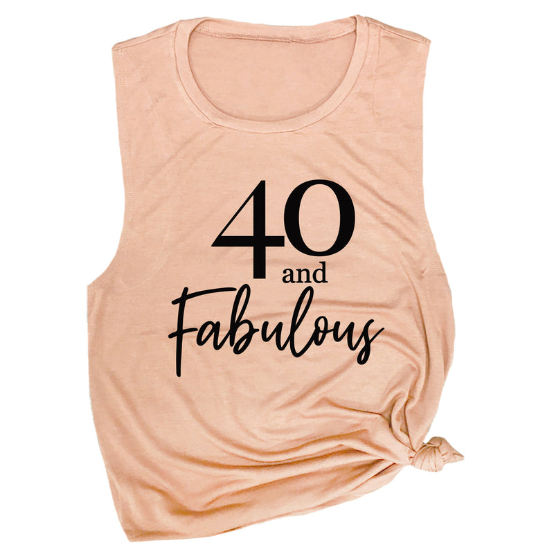 40 and Fabulous Muscle Tee