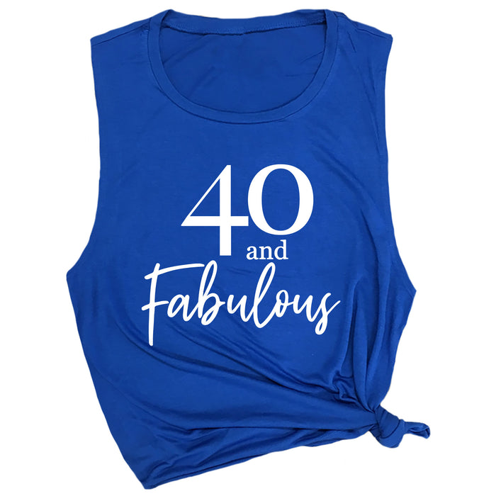 40 and Fabulous Muscle Tee