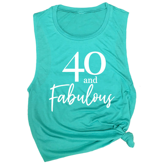 40 and Fabulous Muscle Tee