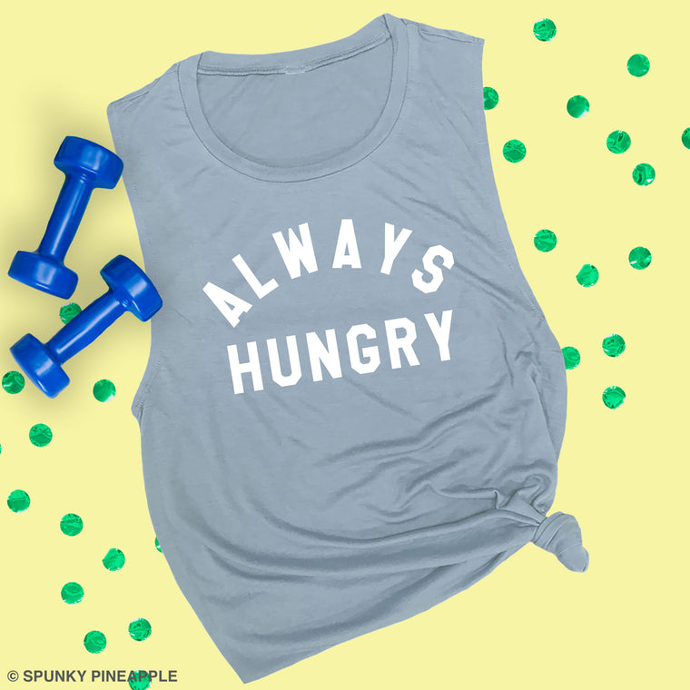 Always Hungry Muscle Tee