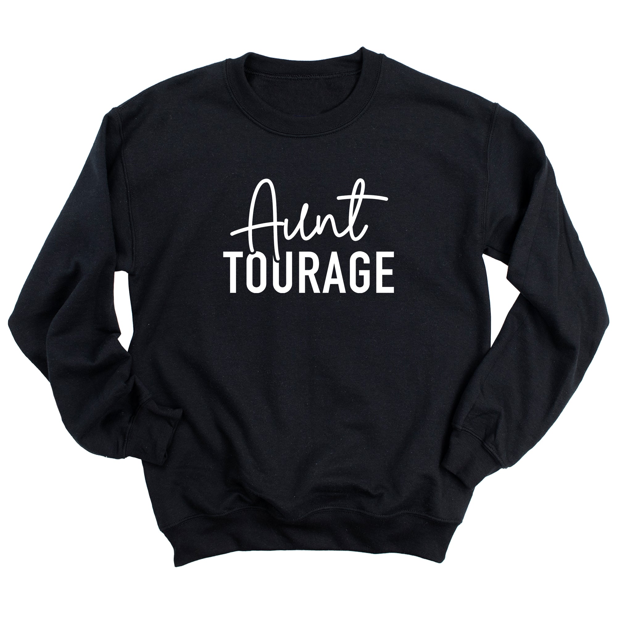 Aunt Tourage Sweatshirt