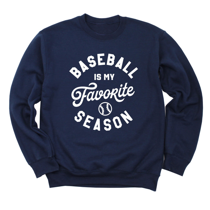 Baseball is My Favorite Season Sweatshirt