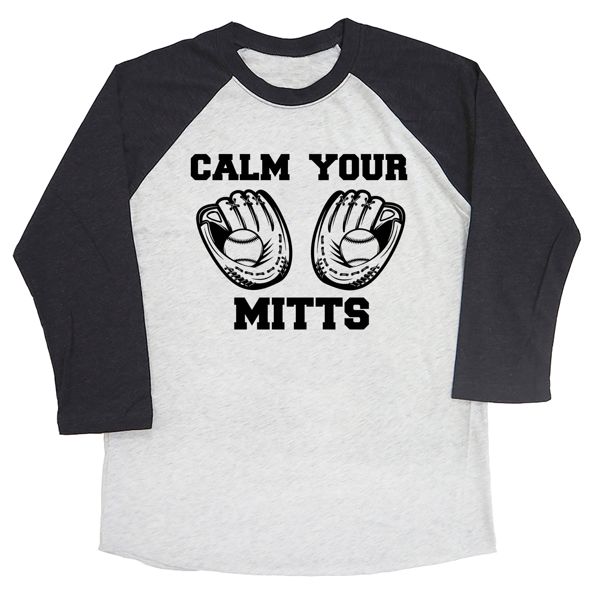 Calm Your Mitts Raglan Tee