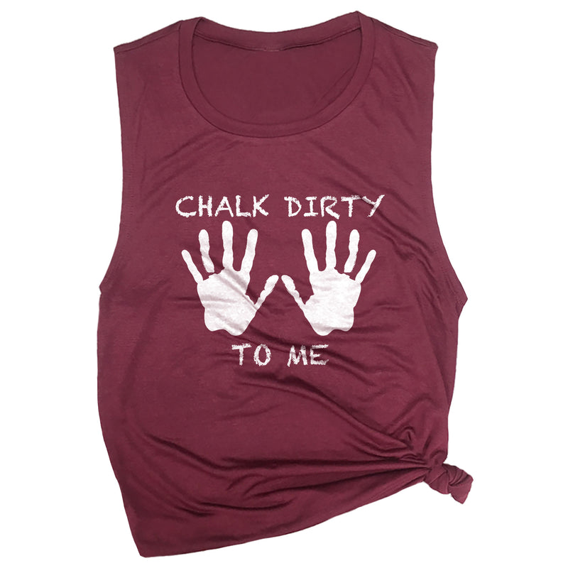 Chalk Dirty to Me Muscle Tee