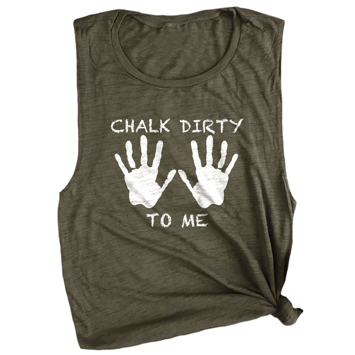 Chalk Dirty to Me Muscle Tee