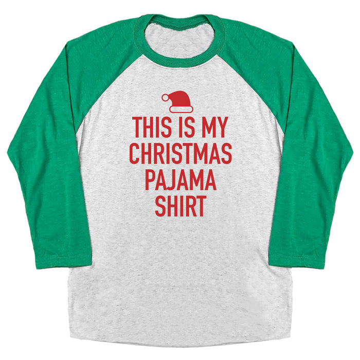 This is My Christmas Pajama Shirt Raglan Tee