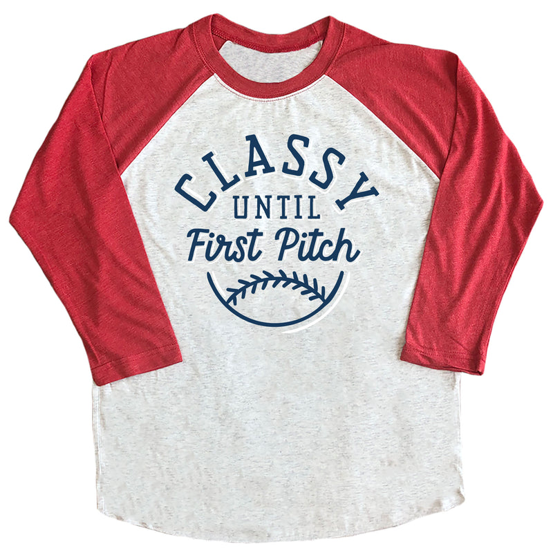 Classy Until First Pitch Raglan Tee