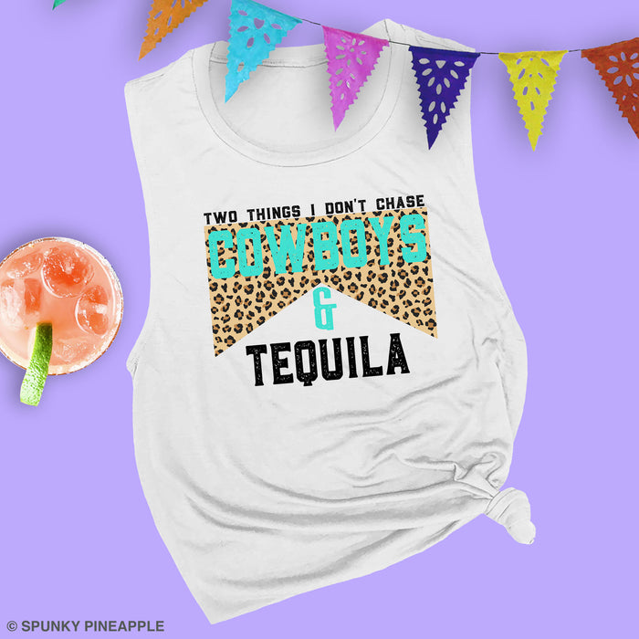 Two Things I Don't Chase Cowboys & Tequila (LEOPARD) Muscle Tee