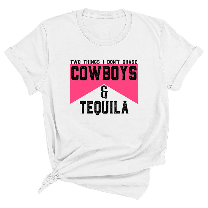 Two Things I Don't Chase Cowboys & Tequila (PINK) Premium Unisex T-Shirt