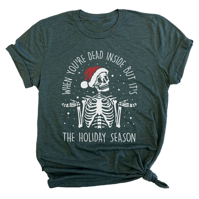 When You're Dead Inside but it's the Holiday Season Premium Unisex T-Shirt