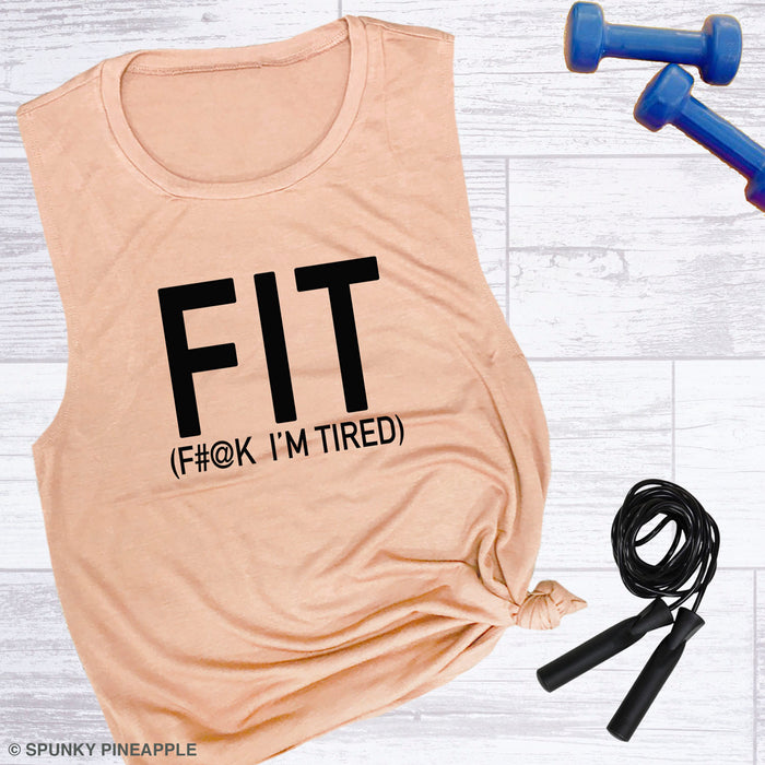 FIT (F#@K I'm Tired) Women's Fitness Muscle Tee