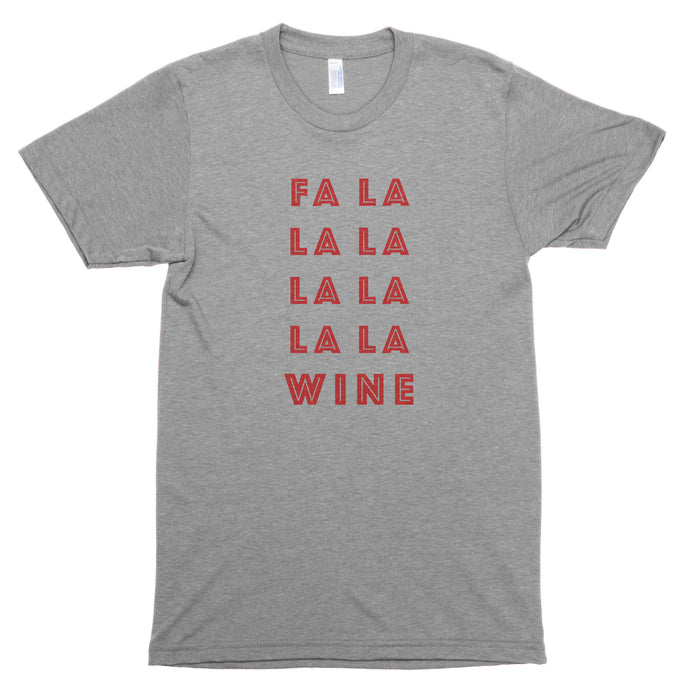 Fa La La La Wine Premium Unisex T-Shirt