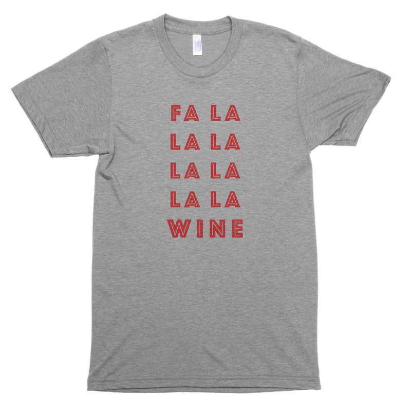Fa La La La Wine Premium Unisex T-Shirt