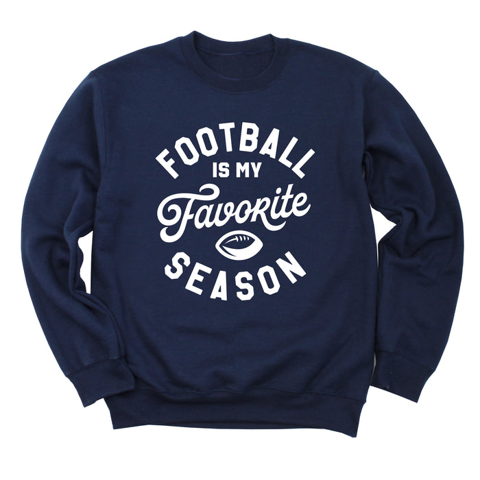 Football is My Favorite Season Sweatshirt