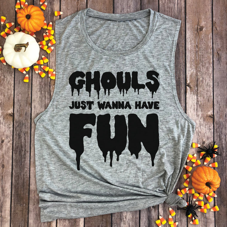 Ghouls Just Wanna Have Fun Muscle Tee