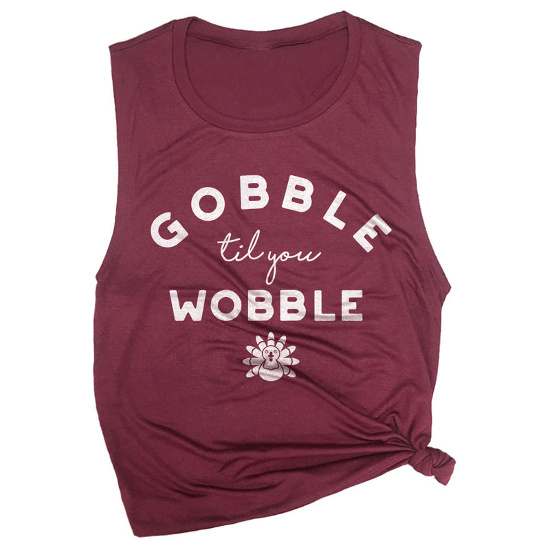 Gobble Til You Wobble Muscle Tee