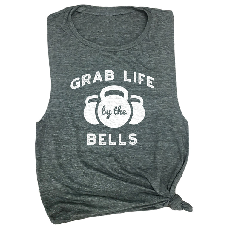 Grab Life by the Bells Muscle Tee