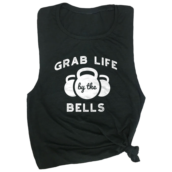 Grab Life by the Bells Muscle Tee