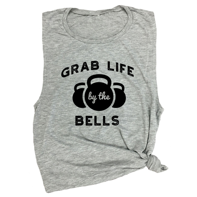 Grab Life by the Bells Muscle Tee