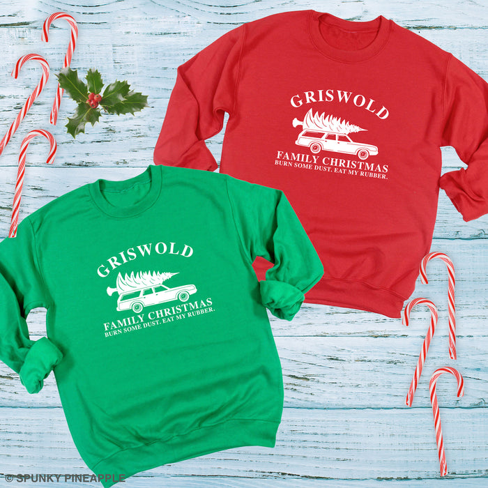 Griswold Family Christmas - Burn Some Dust. Eat My Rubber. Sweatshirt