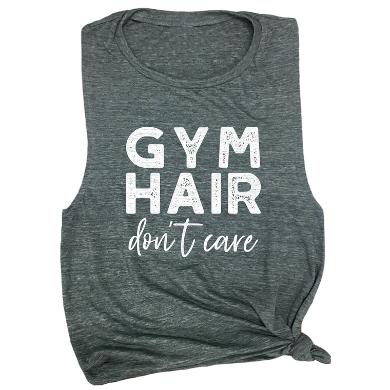 Gym Hair Don't Care Muscle Tee