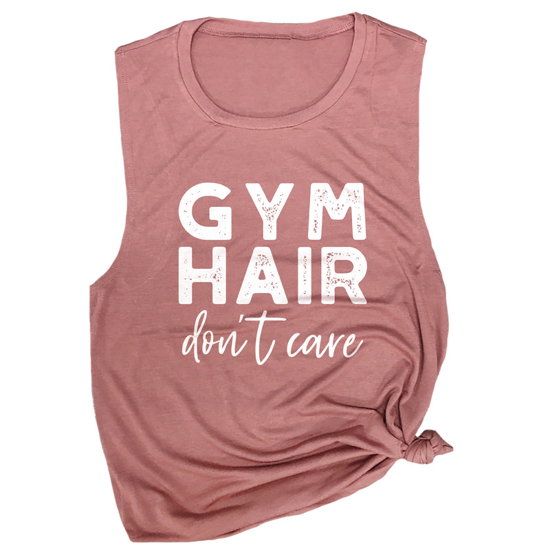 Gym Hair Don't Care Muscle Tee