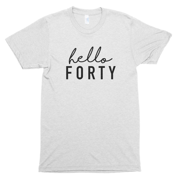 Hello Forty Premium Unisex T-Shirt