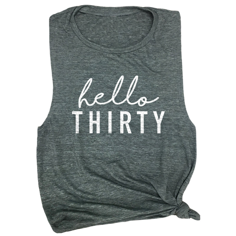 Hello Thirty Muscle Tee