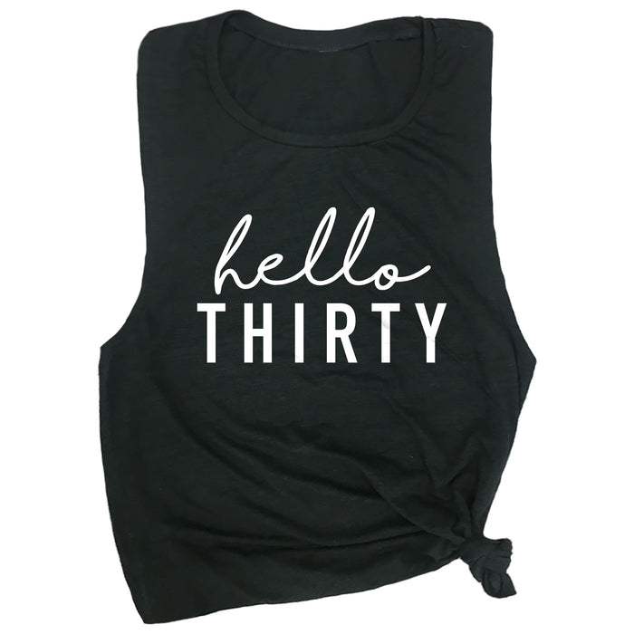 Hello Thirty Muscle Tee