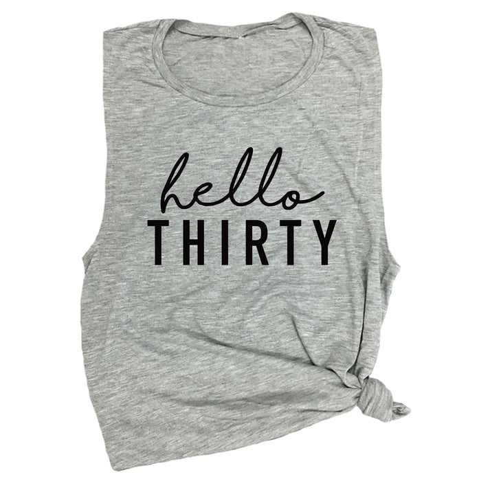 Hello Thirty Muscle Tee