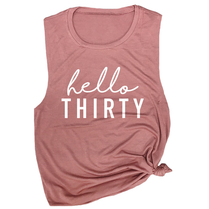 Hello Thirty Muscle Tee