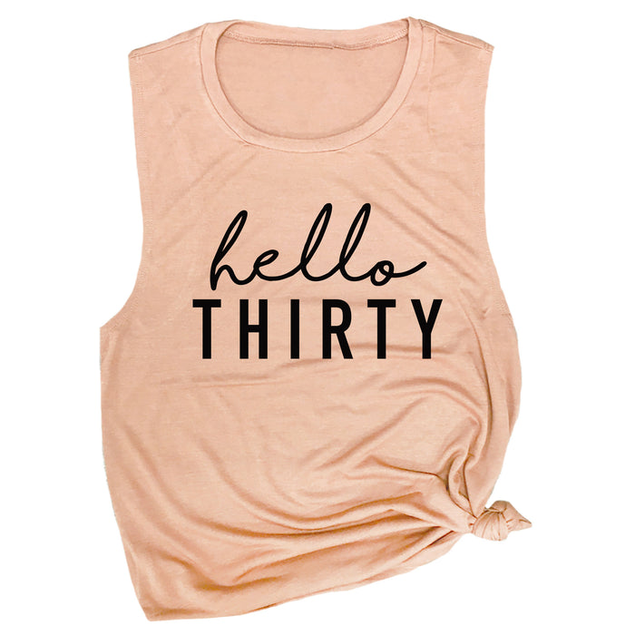 Hello Thirty Muscle Tee