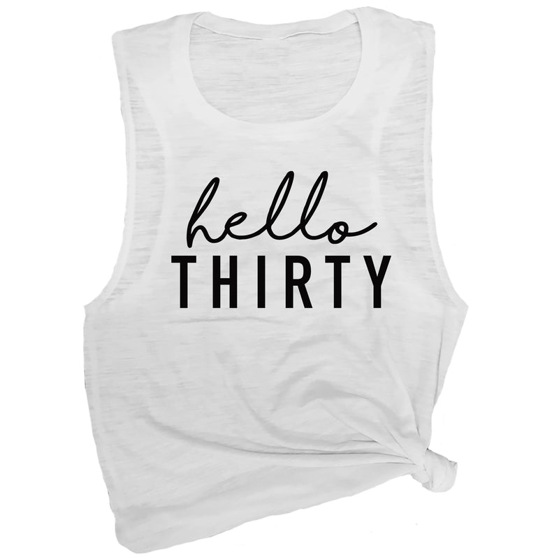 Hello Thirty Muscle Tee