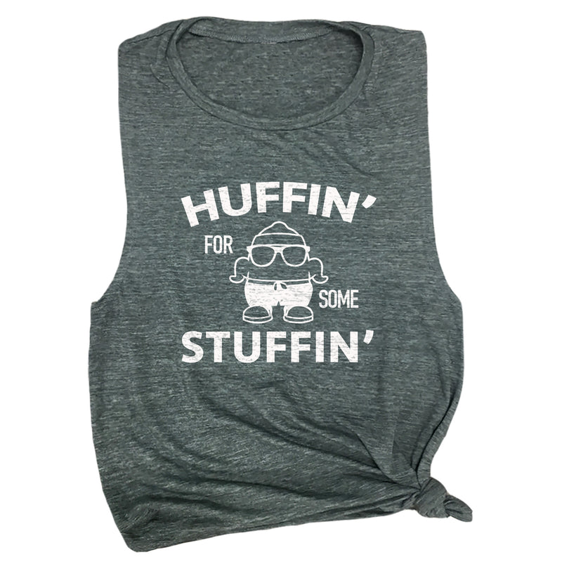 Huffin' For Some Stuffin' Muscle Tee