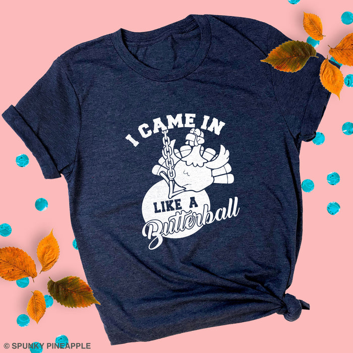 I Came in Like a Butterball Premium Unisex T-Shirt