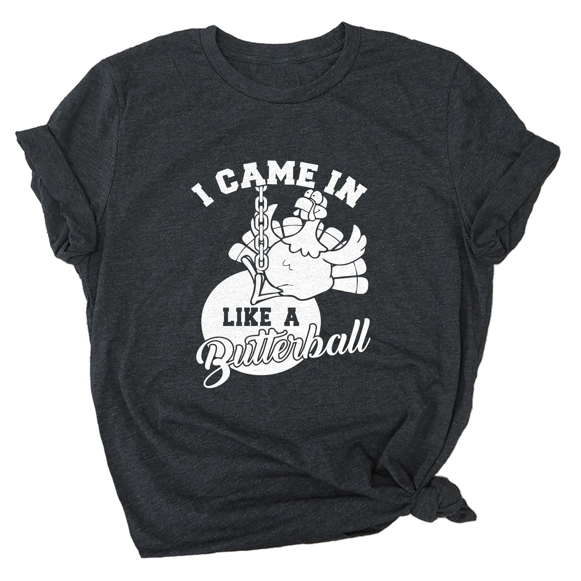 I Came in Like a Butterball Premium Unisex T-Shirt