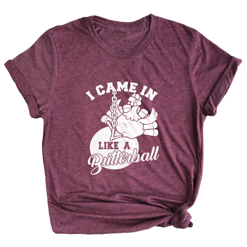 I Came in Like a Butterball Premium Unisex T-Shirt