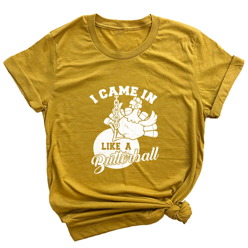 I Came in Like a Butterball Premium Unisex T-Shirt