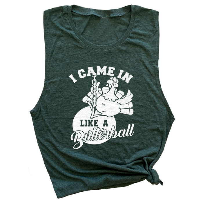 I Came in Like a Butterball Muscle Tee